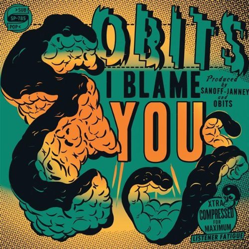 I Blame You by Obits