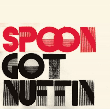 Got Nuffin by Spoon