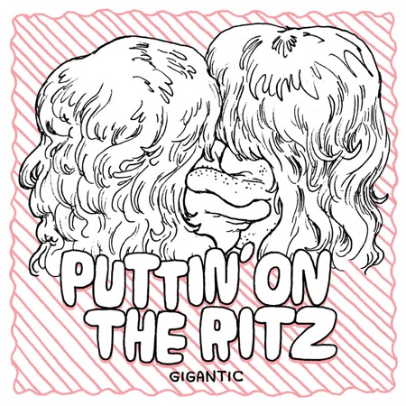 Gigantic by Puttin On The Ritz