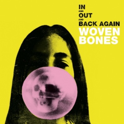 In And Out and Back Again by Woven Bones