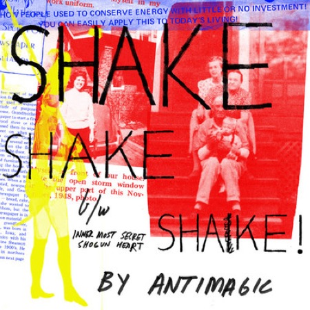 Shake Shake Shake 7 Inch by ANTIMAGIC