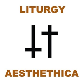 Aesthethica by Liturgy