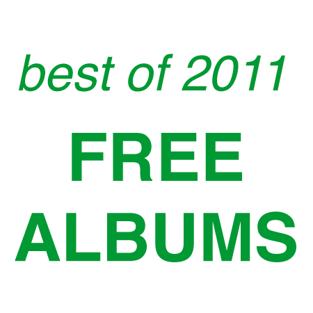 Best of 2011 Free Albums