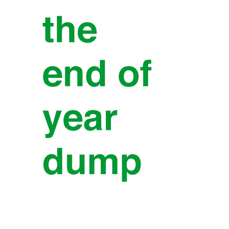 the end of year dump