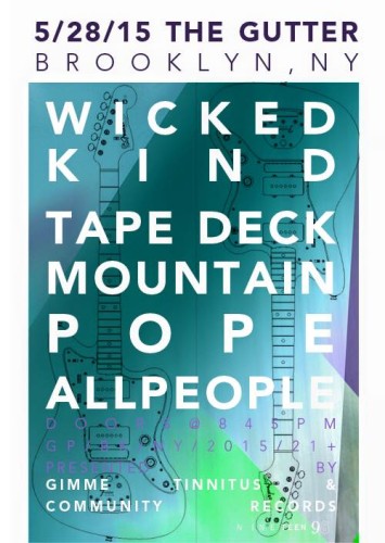 TONIGHT! :: @ The Gutter > Wicked Kind + Pope + Tape Deck Mountain + All People