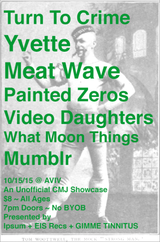 show :: 10/15/15 @ AVIV > Day One of The Exploding In Sound + Ipsum + GIMME TINNITUS Unofficial CMJ Showcase