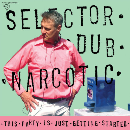 q and also a :: Selector Dub Narcotic