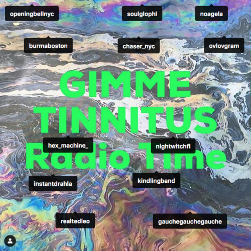 podcast :: GIMME TINNITUS Radio Time > 7/14/19 (Somewhat Random)